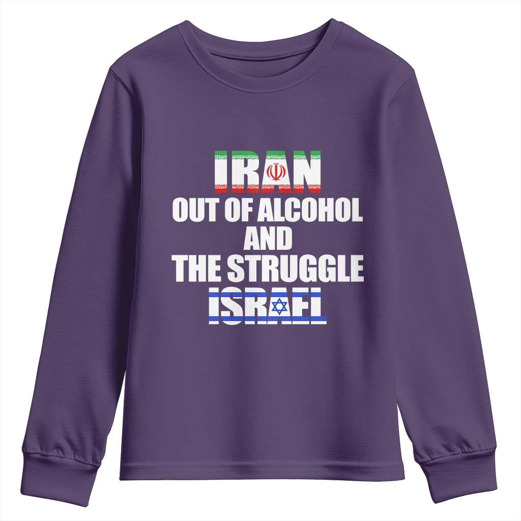 Iran Out Of Alcohol And The Struggle Israel Flag Youth Sweatshirt Funny Wordplay Political Satire TS02 Purple Print Your Wear