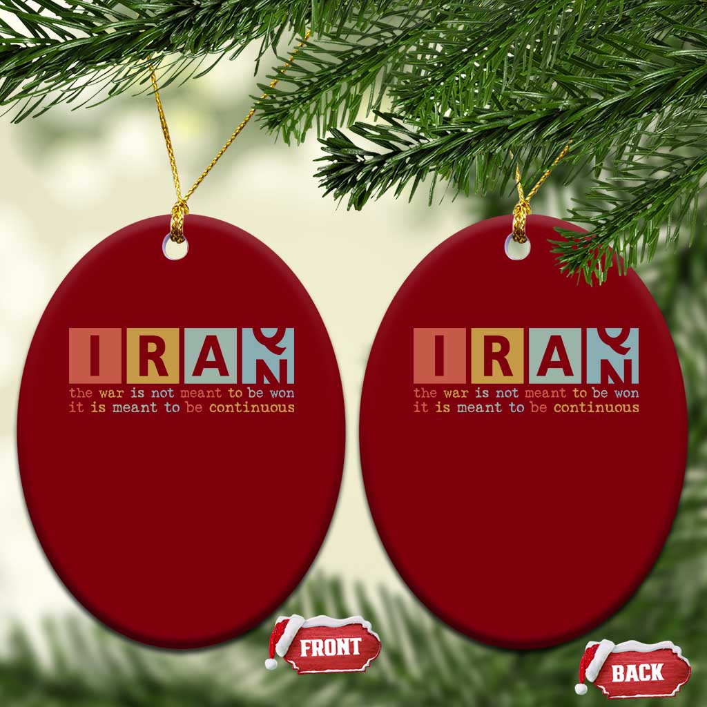 Iran The War Is Meant To Be Continuous Vintage Graphic Ceramic Ornament Orwell Quotes Geopolitical Satire TS02 Print Your Wear