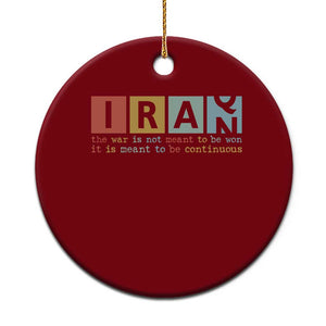 Iran The War Is Meant To Be Continuous Vintage Graphic Ceramic Ornament Orwell Quotes Geopolitical Satire TS02 1pc Red Print Your Wear