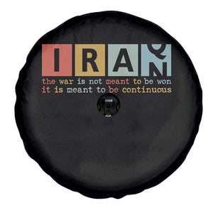 Iran The War Is Meant To Be Continuous Vintage Graphic Spare Tire Cover Orwell Quotes Geopolitical Satire TS02 Print Your Wear
