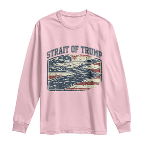Strait of Trump 2026 Vintage Old Americana Long Sleeve Shirt American Flag Nautical Patriotic Graphic TS02 Light Pink Print Your Wear