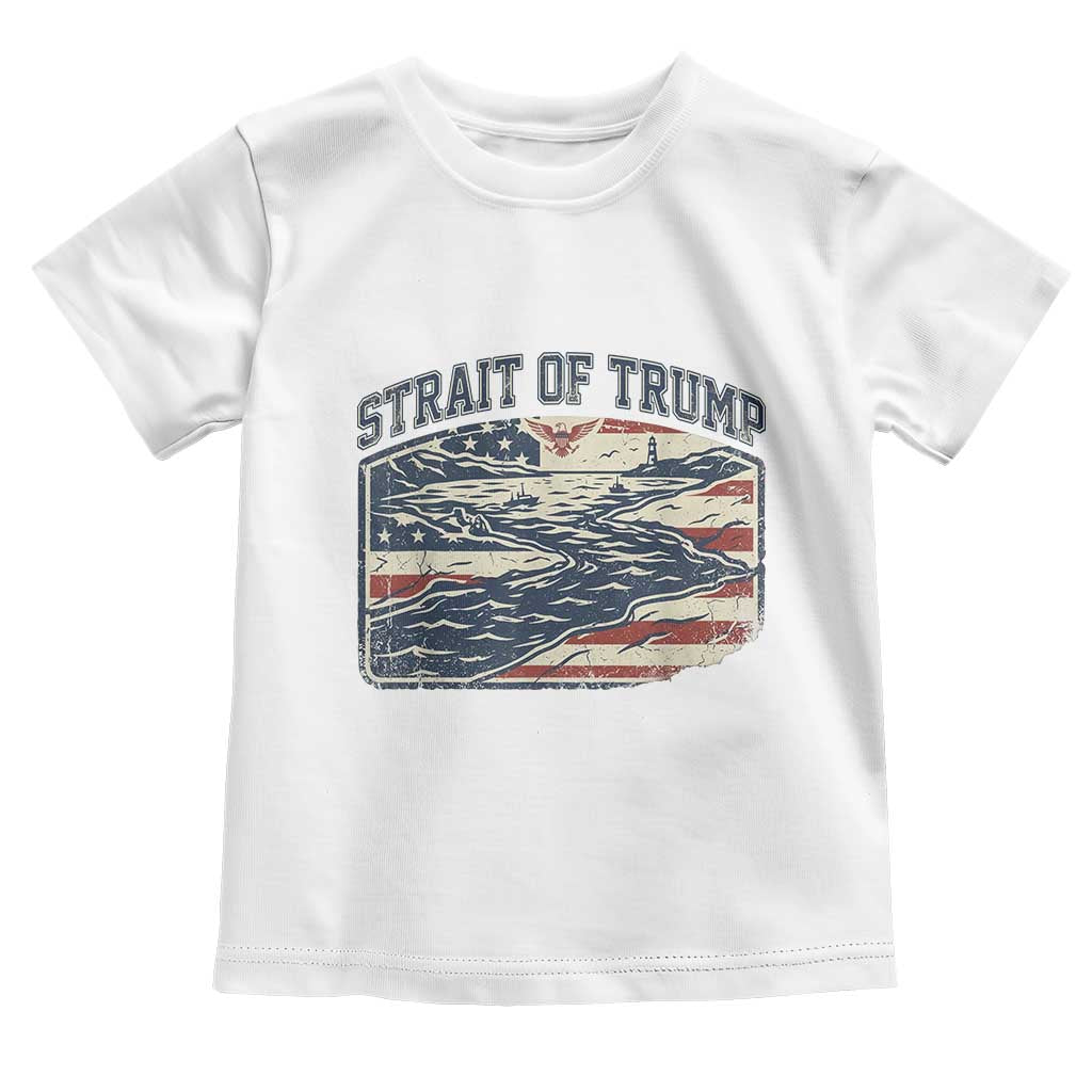 Strait of Trump 2026 Vintage Old Americana Toddler T Shirt American Flag Nautical Patriotic Graphic TS02 White Print Your Wear