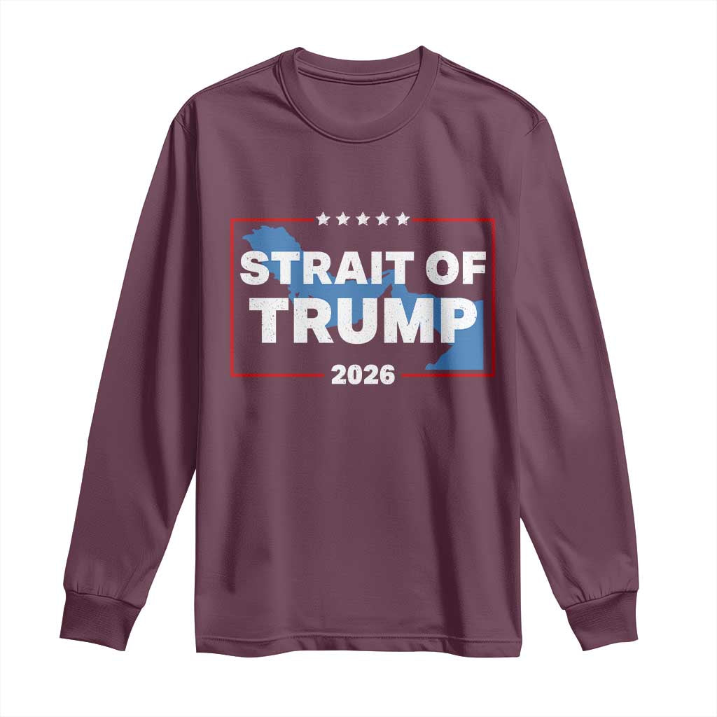 Strait of Trump 2026 Long Sleeve Shirt Middle East Map Political Graphic TS02 Maroon Print Your Wear