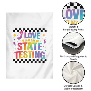 Funny I Love The Last Day Of State Testing Garden Flag Retro Rainbow Test Day Celebration Teacher Student TS02 Print Your Wear