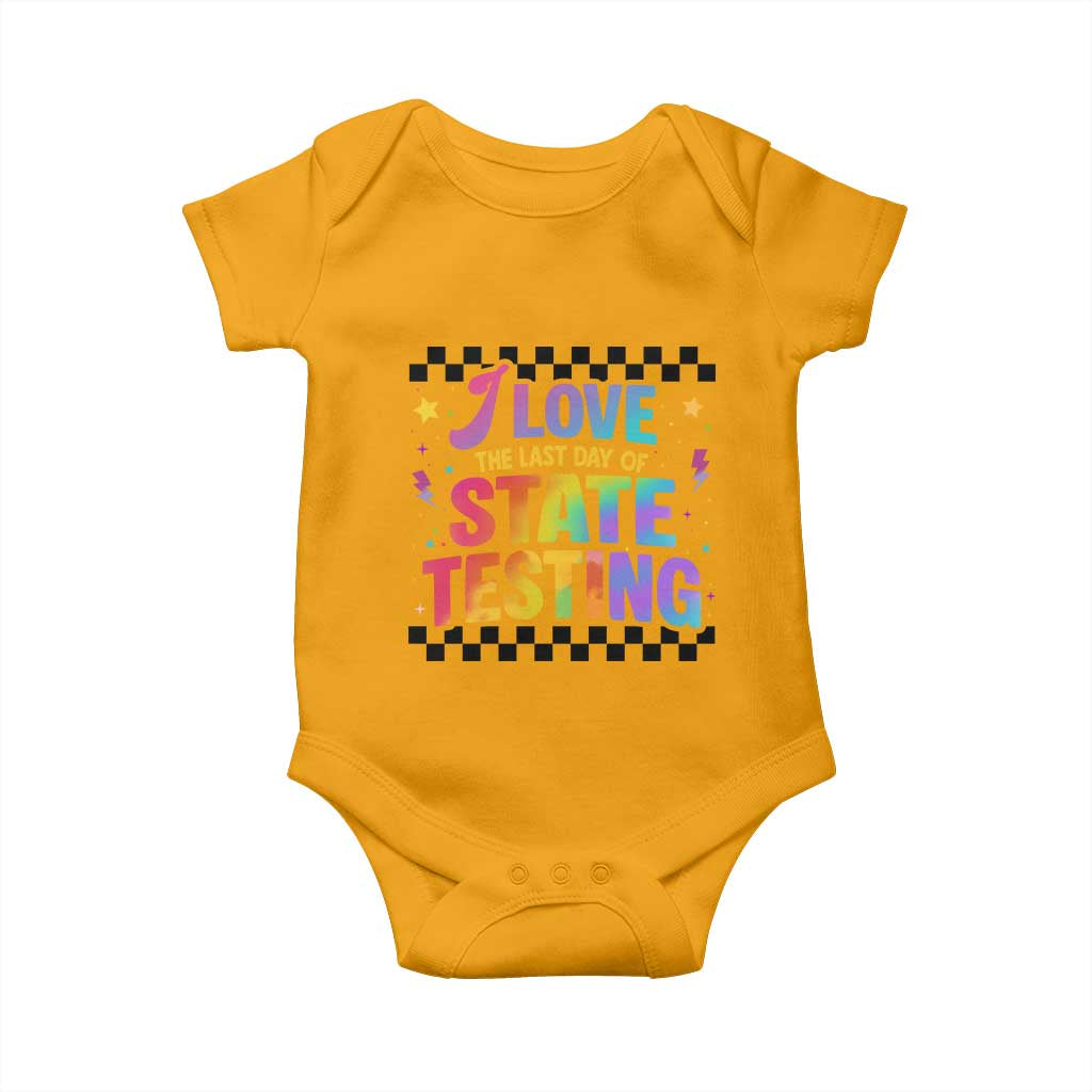 Funny I Love The Last Day Of State Testing Baby Onesie Retro Rainbow Test Day Celebration Teacher Student TS02 Gold Print Your Wear