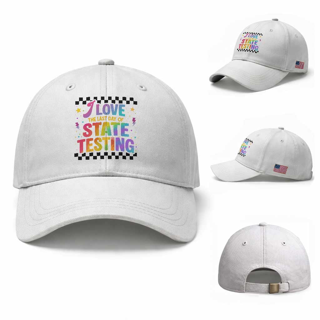 Funny I Love The Last Day Of State Testing Baseball Cap Retro Rainbow Test Day Celebration Teacher Student TS02 Baseball Cap Universal Fit White Print Your Wear