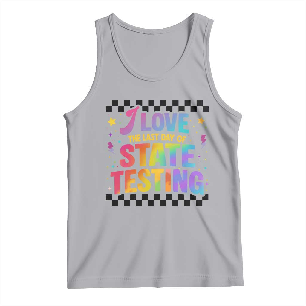 Funny I Love The Last Day Of State Testing Tank Top Retro Rainbow Test Day Celebration Teacher Student TS02 Athletic Heather Print Your Wear