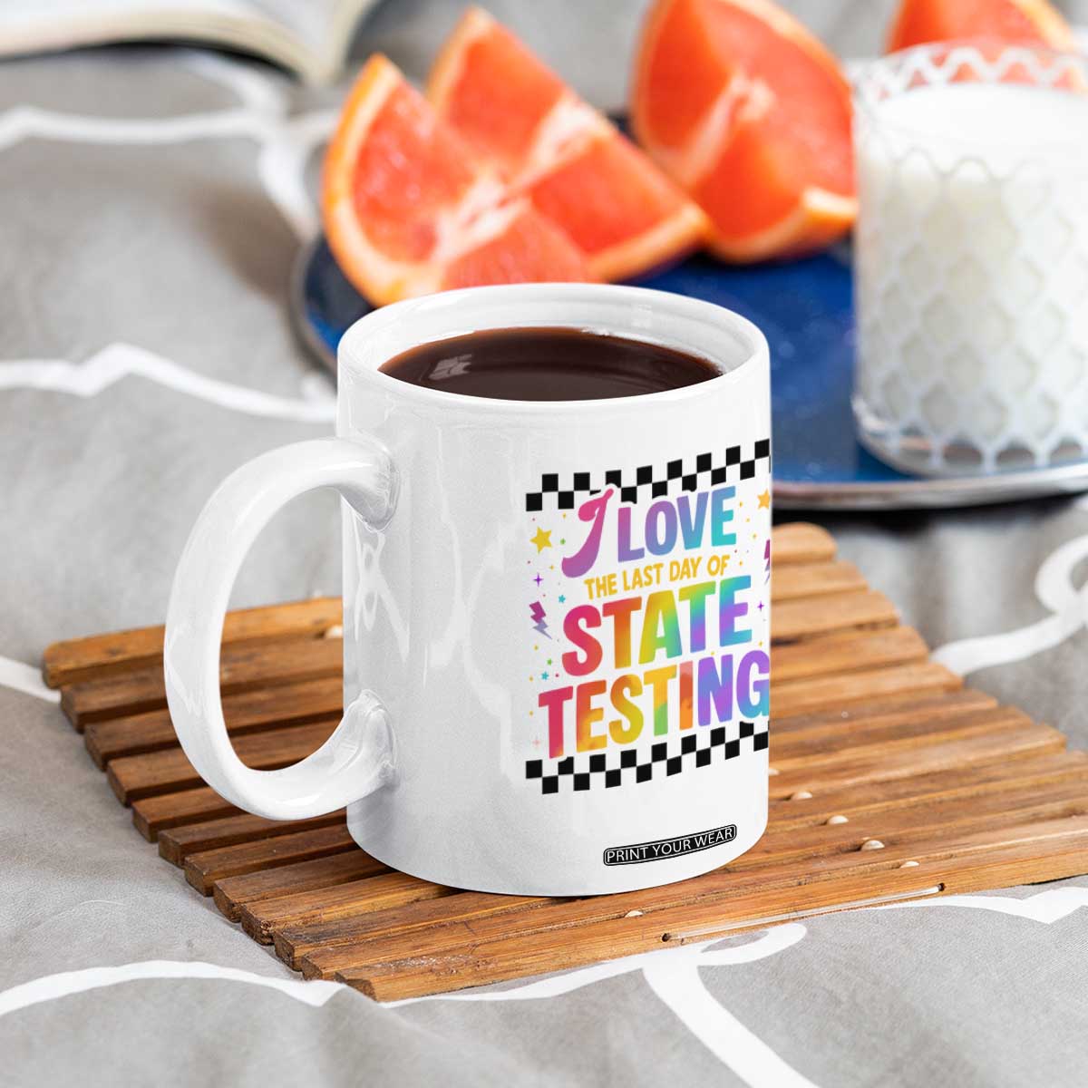 Funny I Love The Last Day Of State Testing Coffee Mug Retro Rainbow Test Day Celebration Teacher Student TS02 Print Your Wear