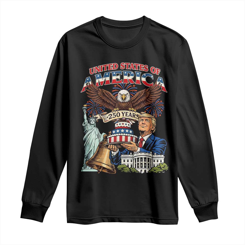 USA 250 Year Birthday Patriotic Celebration Long Sleeve Shirt Trump Eagle and Liberty Bday Cake TS02 Black Print Your Wear