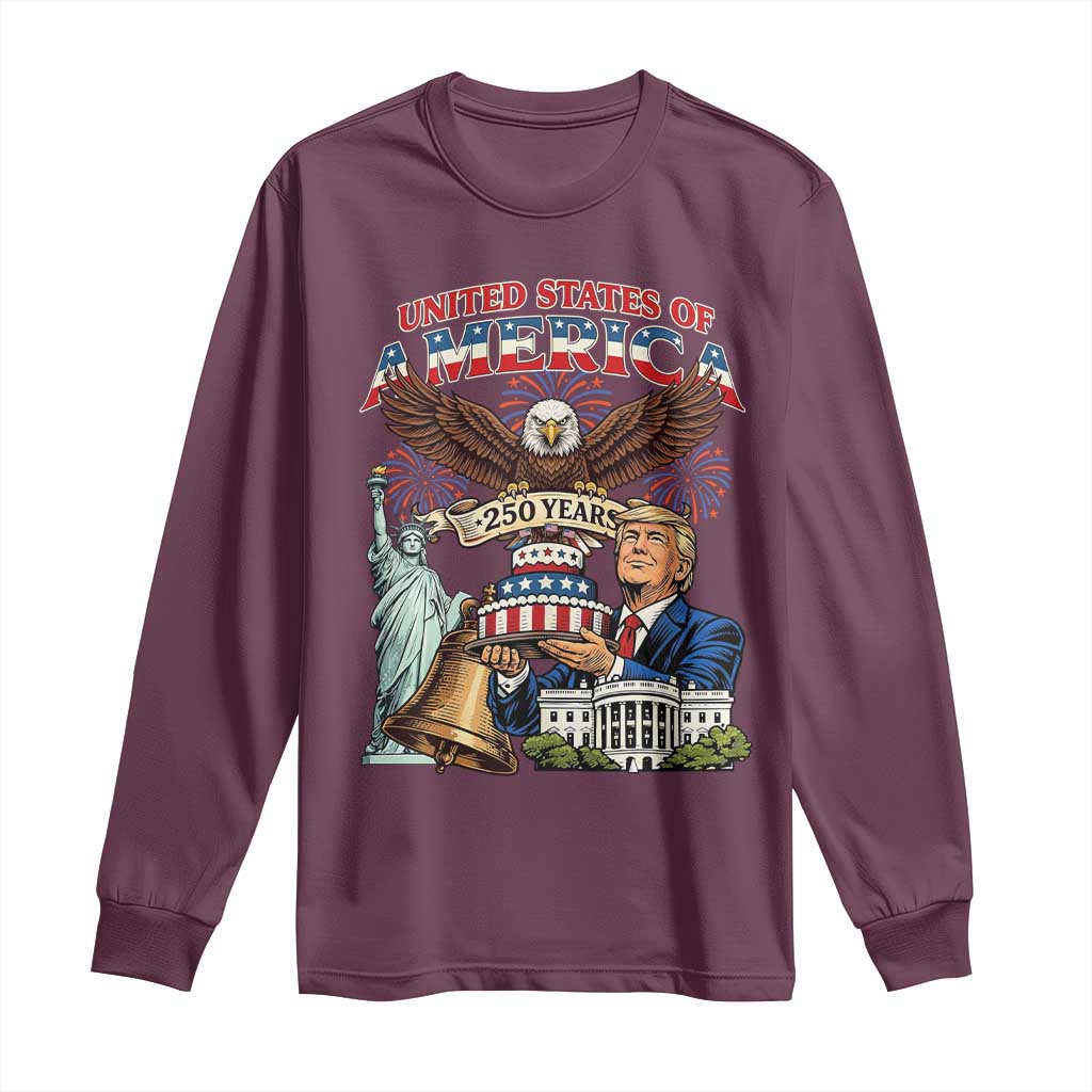 USA 250 Year Birthday Patriotic Celebration Long Sleeve Shirt Trump Eagle and Liberty Bday Cake TS02 Maroon Print Your Wear