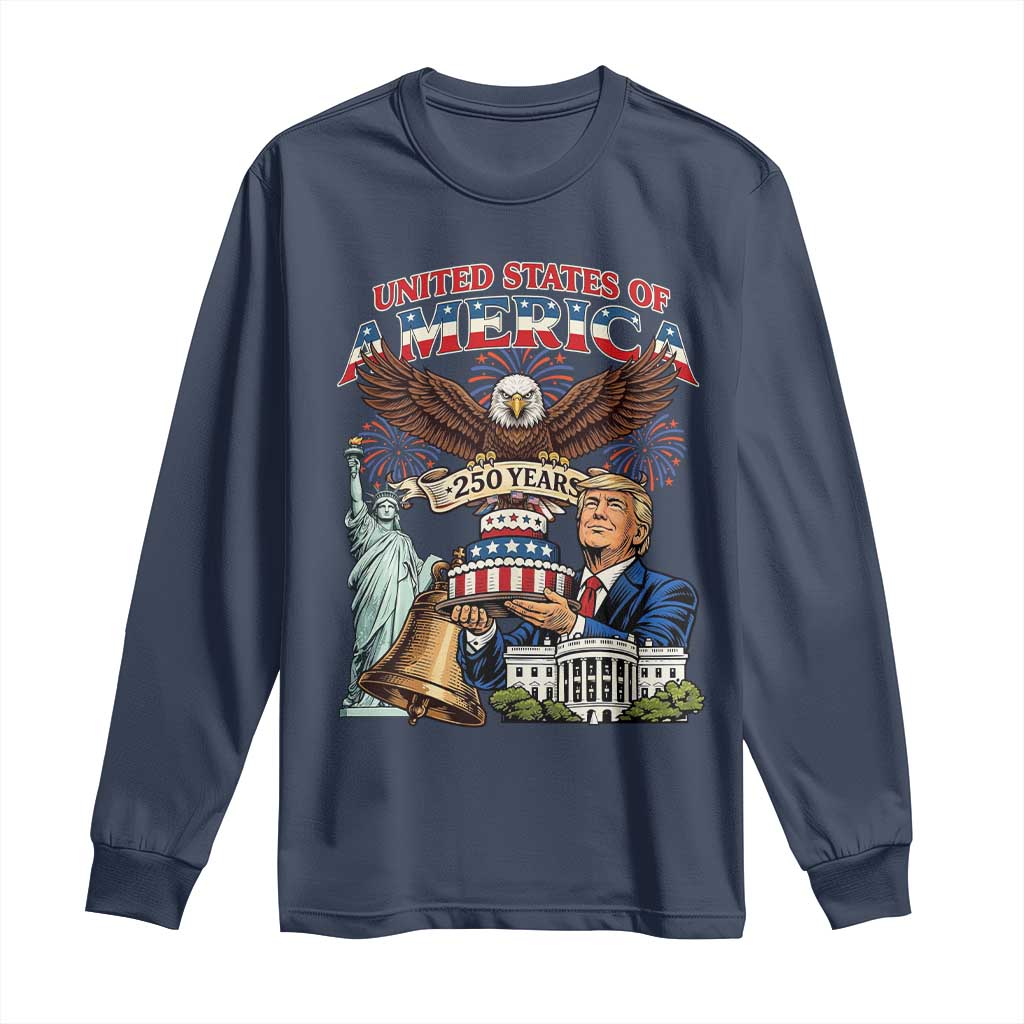 USA 250 Year Birthday Patriotic Celebration Long Sleeve Shirt Trump Eagle and Liberty Bday Cake TS02 Navy Print Your Wear