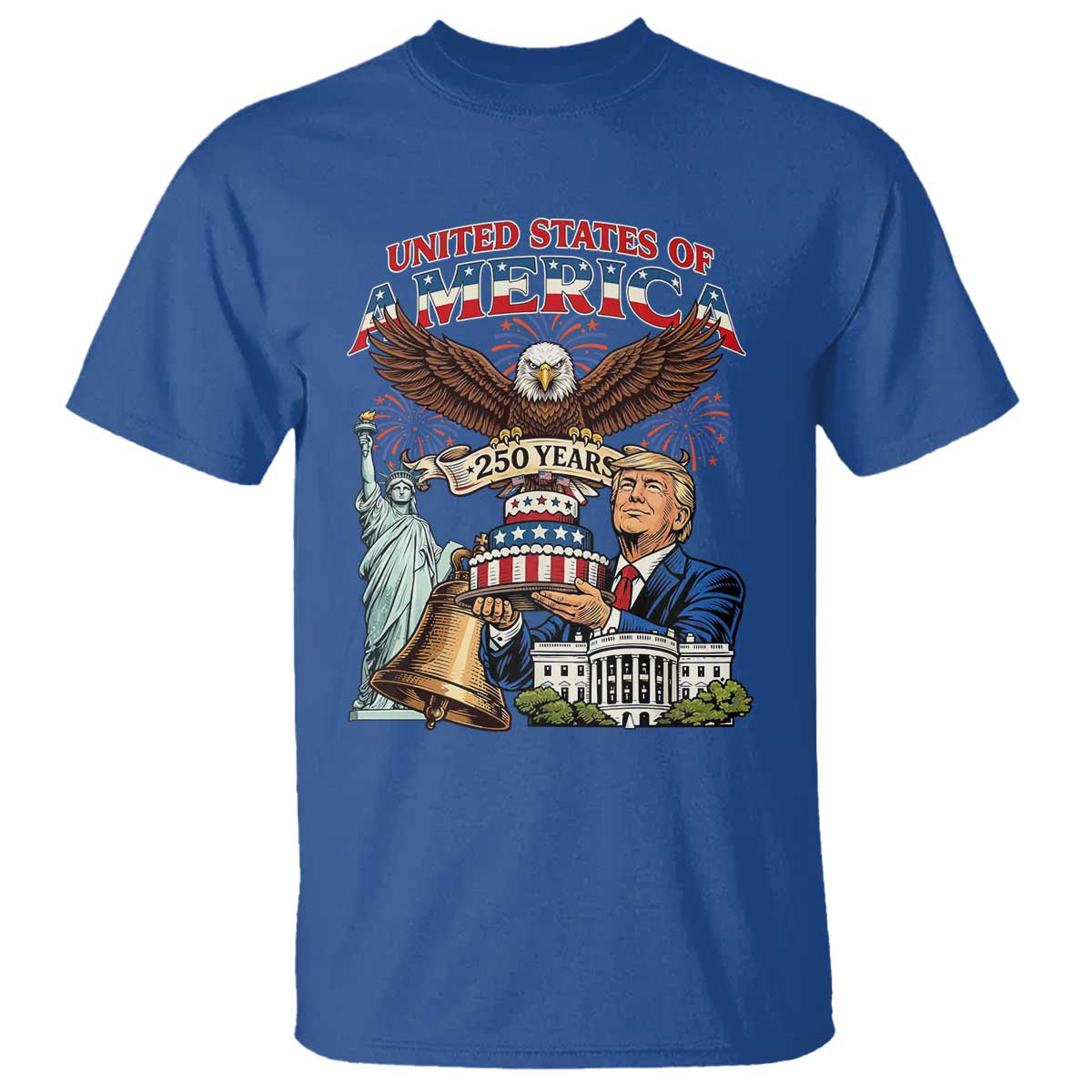 USA 250 Year Birthday Patriotic Celebration T Shirt Trump Eagle and Liberty Bday Cake TS02 Royal Blue Print Your Wear
