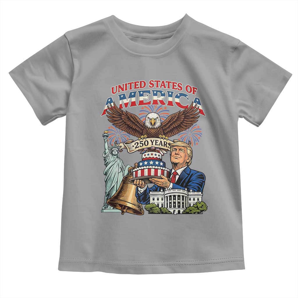 USA 250 Year Birthday Patriotic Celebration Toddler T Shirt Trump Eagle and Liberty Bday Cake TS02 Sport Gray Print Your Wear