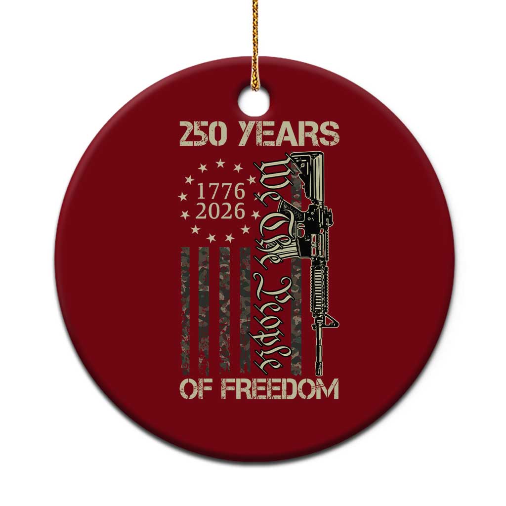 250 Years of Freedom Camo Flag Ceramic Ornament We The People Second Amendment 1776-2026 Patriotic TS02 1pc Red Print Your Wear