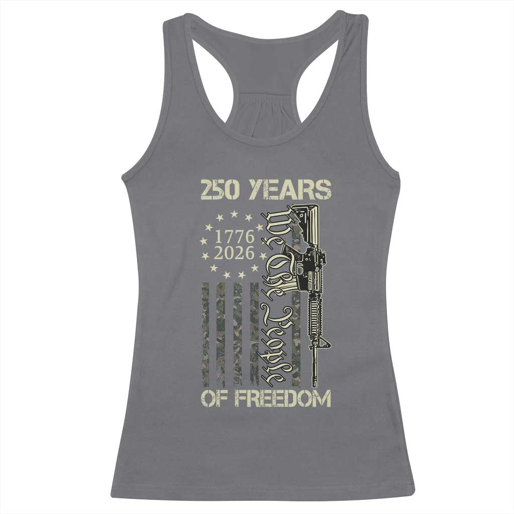 250 Years of Freedom Camo Flag Racerback Tank Top We The People Second Amendment 1776-2026 Patriotic TS02 Charcoal Print Your Wear