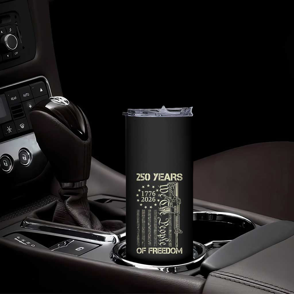 250 Years of Freedom Camo Flag Skinny Tumbler We The People Second Amendment 1776-2026 Patriotic TS02 Print Your Wear