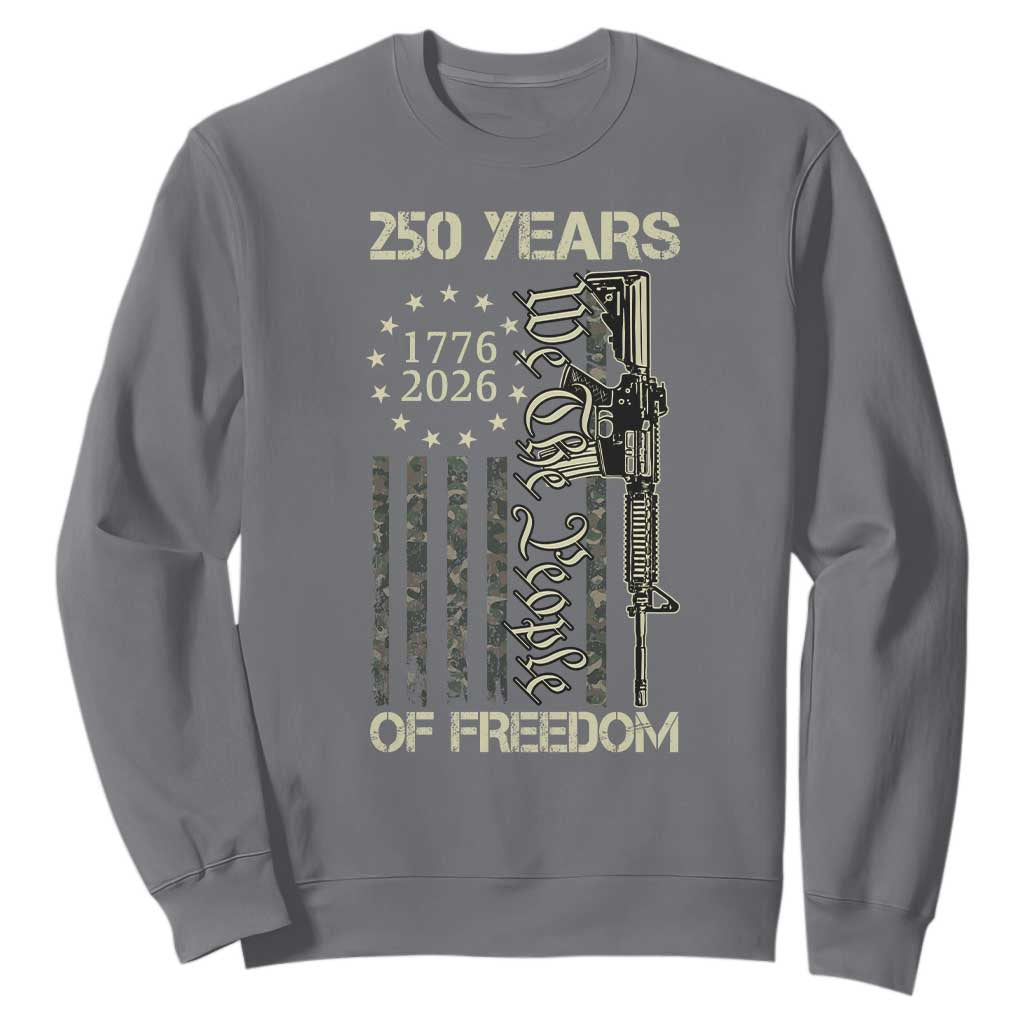 250 Years of Freedom Camo Flag Sweatshirt We The People Second Amendment 1776-2026 Patriotic TS02 Charcoal Print Your Wear
