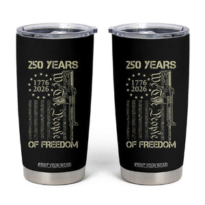 250 Years of Freedom Camo Flag Tumbler Cup We The People Second Amendment 1776-2026 Patriotic TS02 Black Print Your Wear