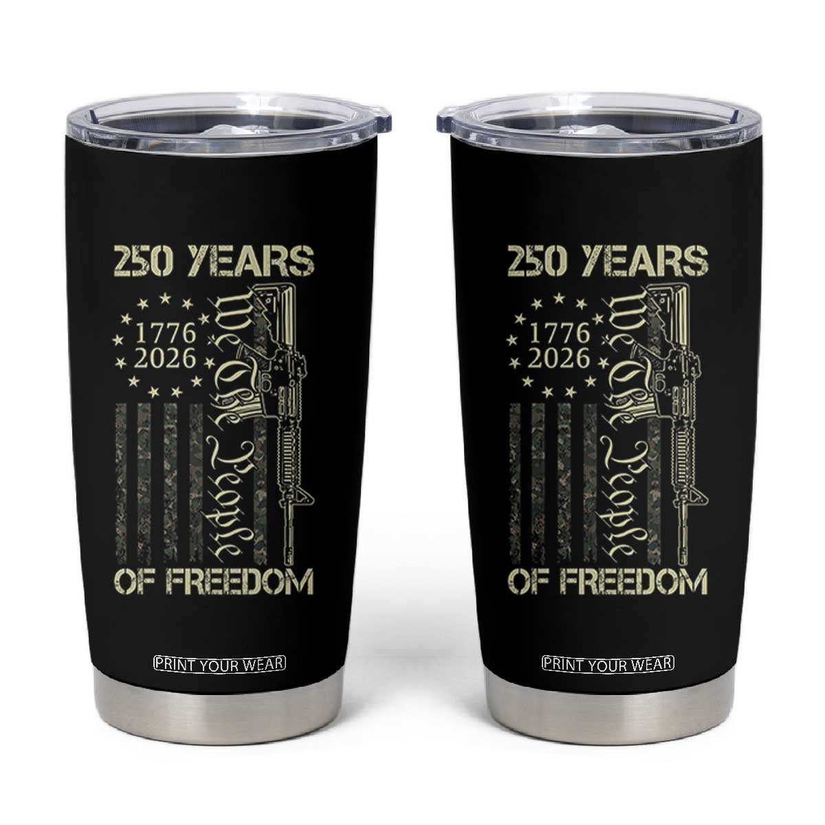 250 Years of Freedom Camo Flag Tumbler Cup We The People Second Amendment 1776-2026 Patriotic TS02 Black Print Your Wear