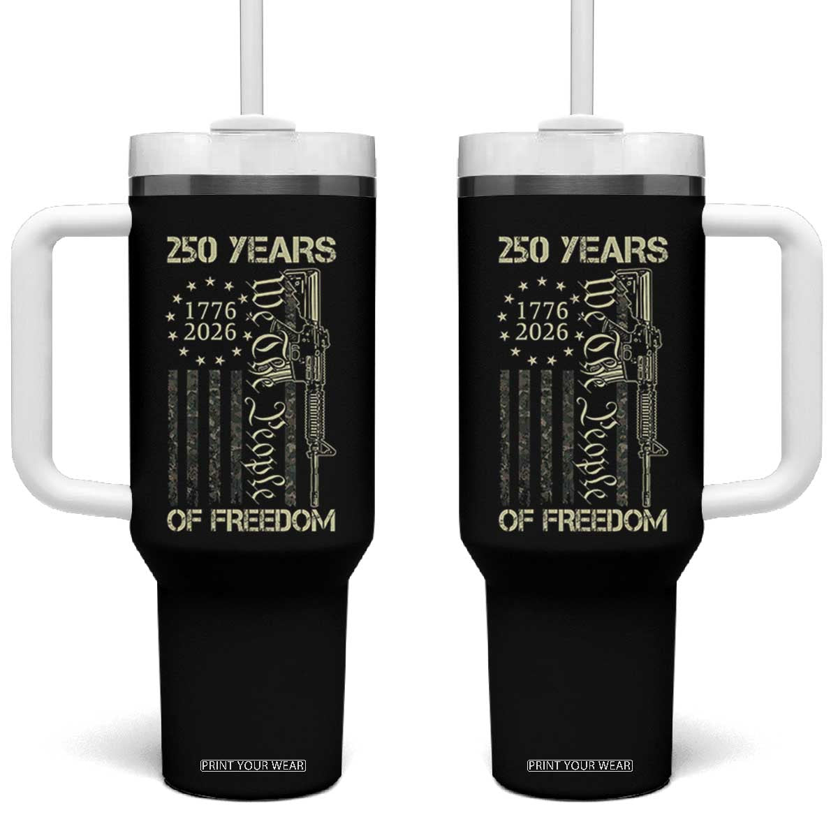 250 Years of Freedom Camo Flag Tumbler With Handle We The People Second Amendment 1776-2026 Patriotic TS02 One Size: 40 oz Black Print Your Wear