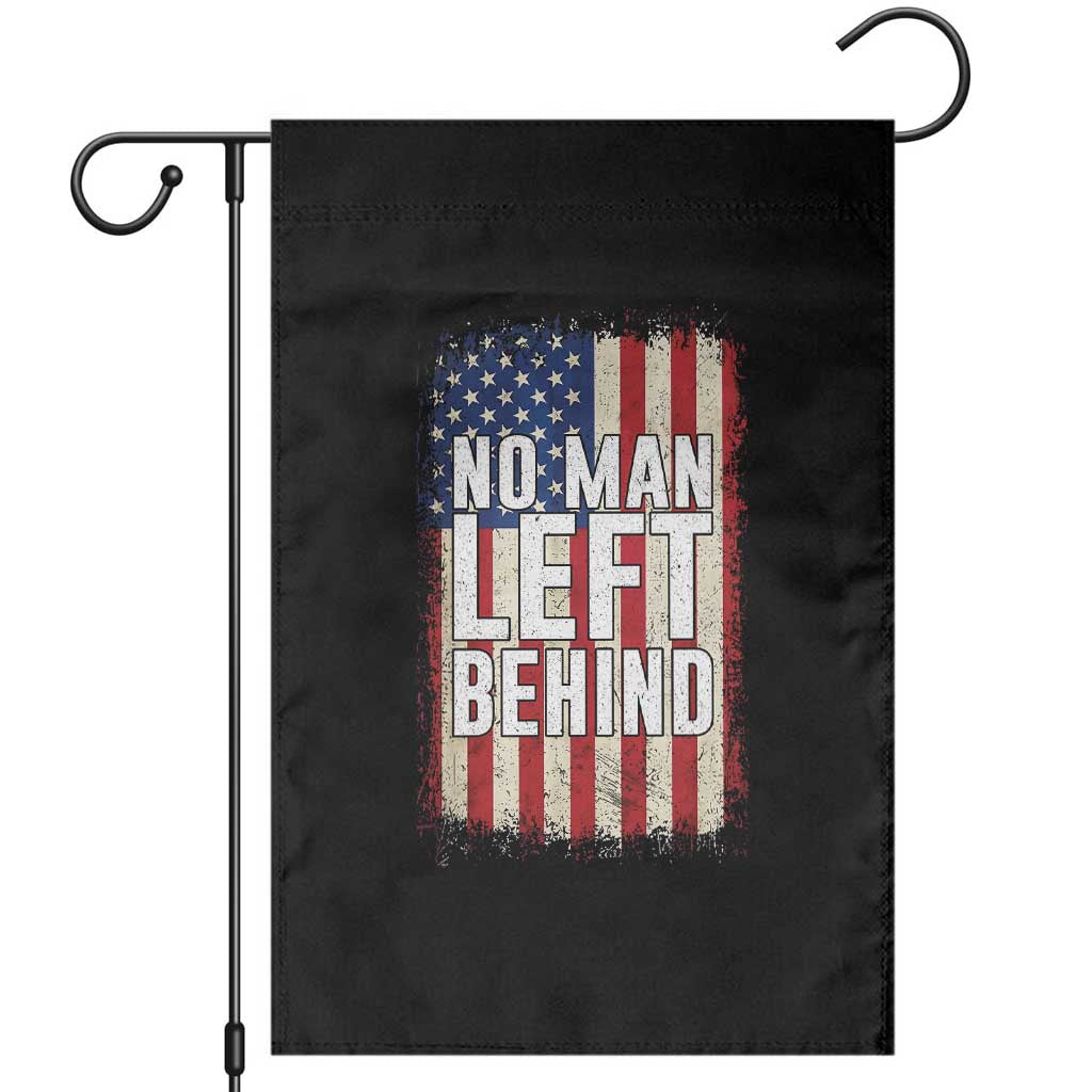 No Man Left Behind Patriotic Garden Flag Distressed American Flag TS02 Black Print Your Wear