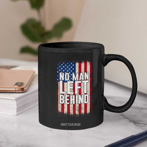 No Man Left Behind Patriotic Coffee Mug Distressed American Flag TS02 Print Your Wear