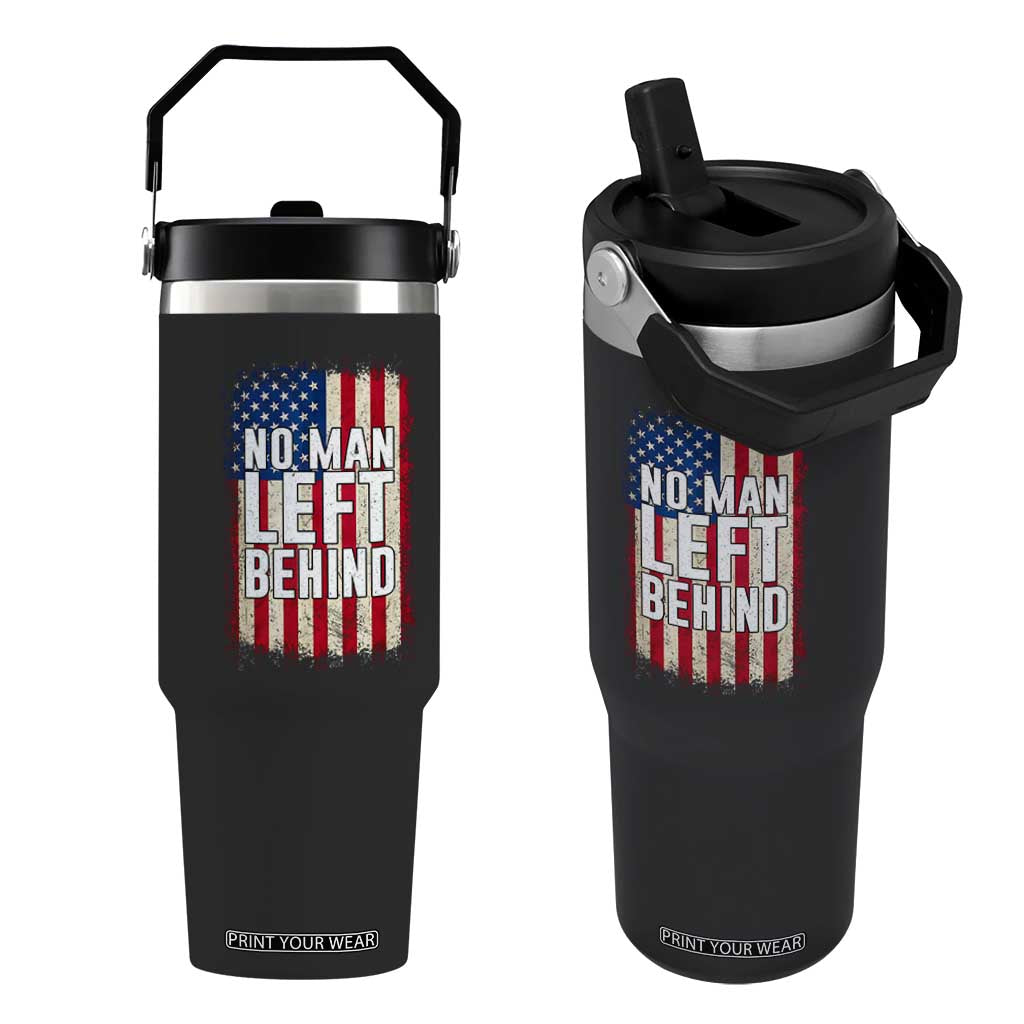 No Man Left Behind Patriotic Flip Straw Tumbler Distressed American Flag TS02 One Size: 30 oz Black Print Your Wear