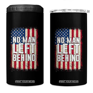 No Man Left Behind Patriotic 4 in 1 Can Cooler Tumbler Distressed American Flag TS02 One Size: 16 oz Black Print Your Wear