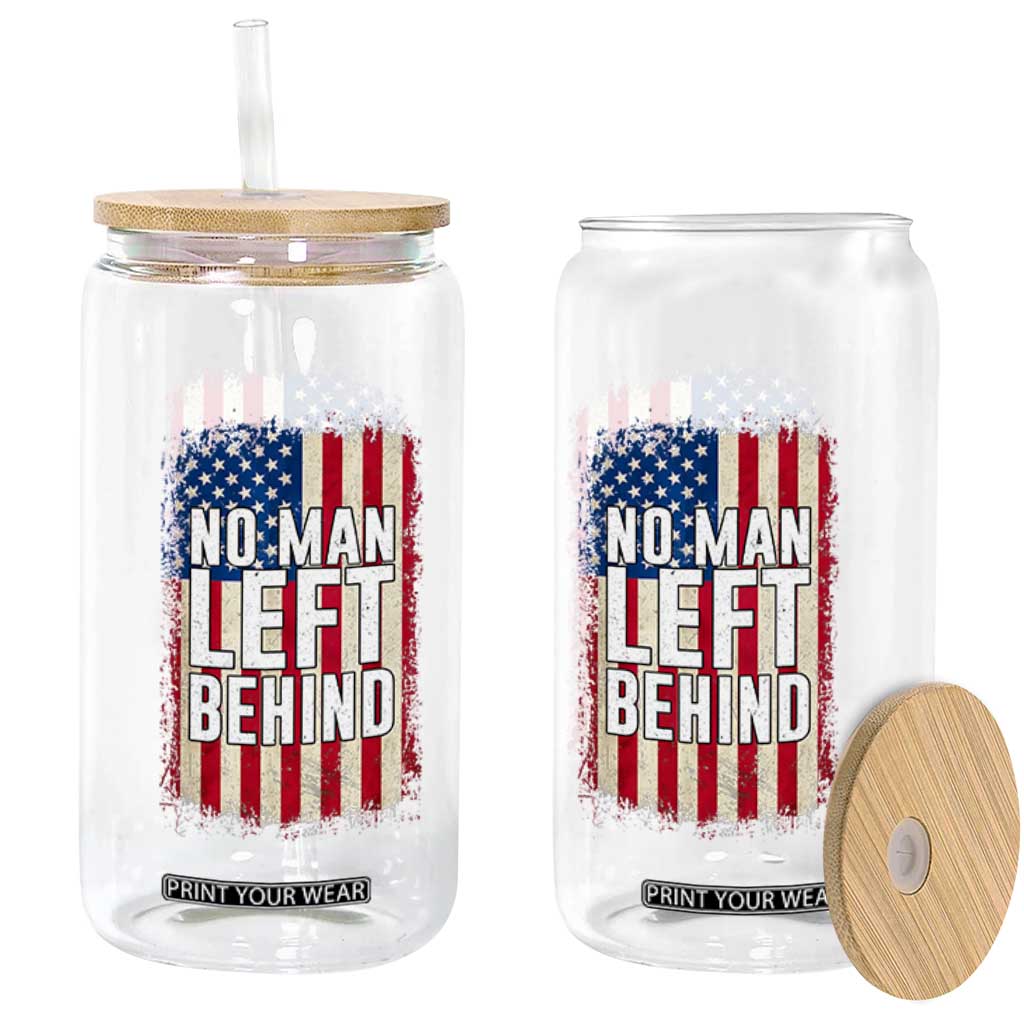 No Man Left Behind Patriotic Glass Can Distressed American Flag TS02 Print Your Wear