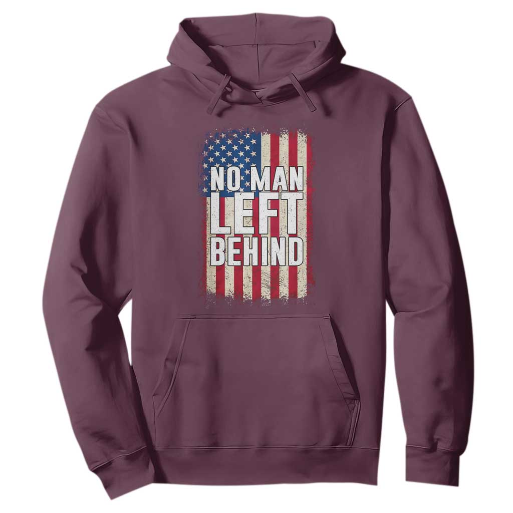 No Man Left Behind Patriotic Hoodie Distressed American Flag TS02 Maroon Print Your Wear