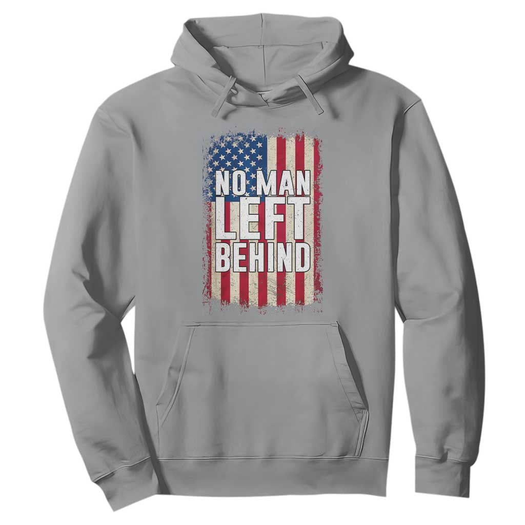 No Man Left Behind Patriotic Hoodie Distressed American Flag TS02 Sport Gray Print Your Wear