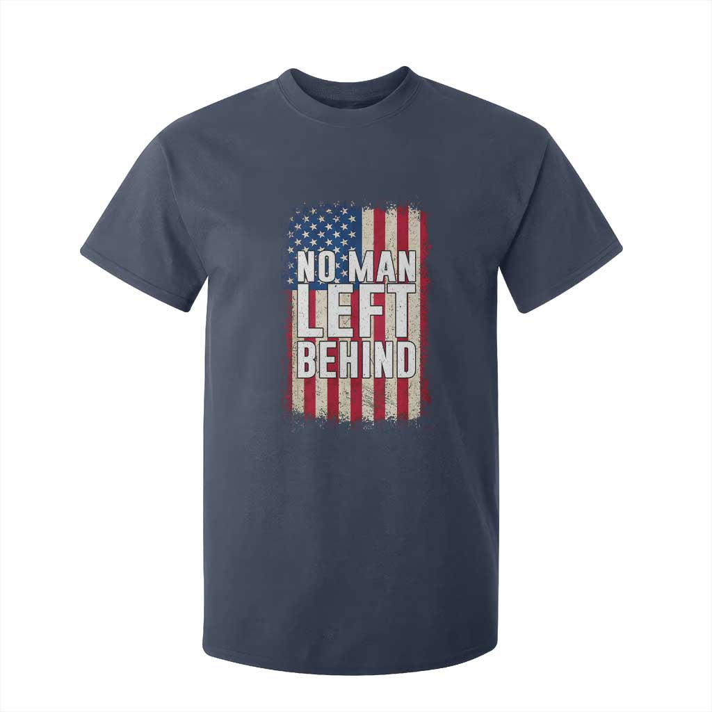 No Man Left Behind Patriotic T Shirt For Kid Distressed American Flag TS02 Navy Print Your Wear