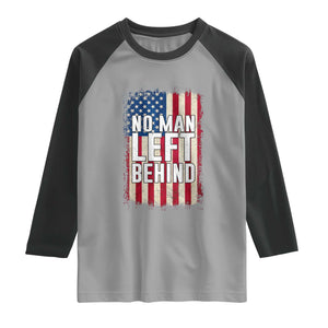 No Man Left Behind Patriotic Raglan Shirt Distressed American Flag TS02 Sport Gray Black Print Your Wear