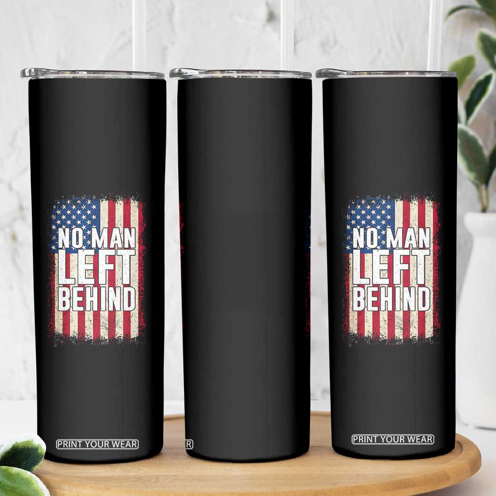 No Man Left Behind Patriotic Skinny Tumbler Distressed American Flag TS02 Print Your Wear