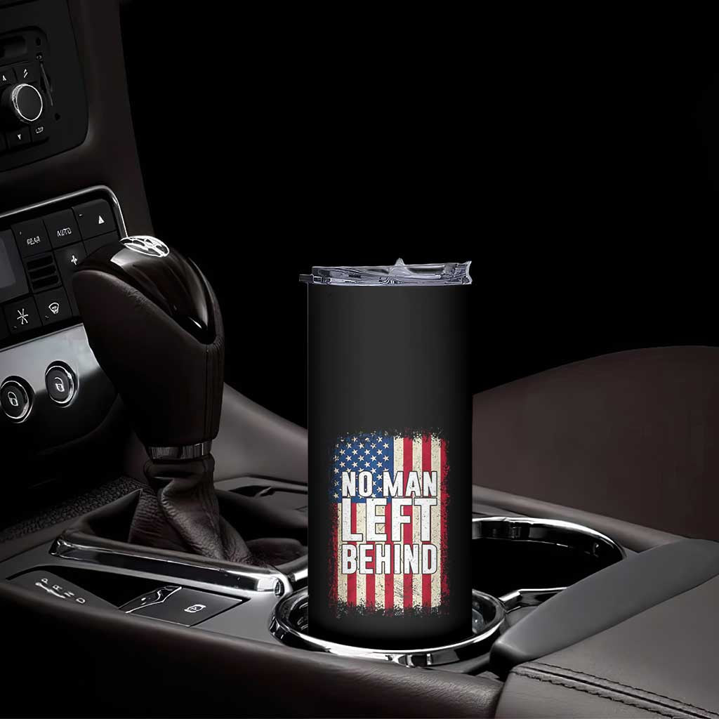 No Man Left Behind Patriotic Skinny Tumbler Distressed American Flag TS02 Print Your Wear