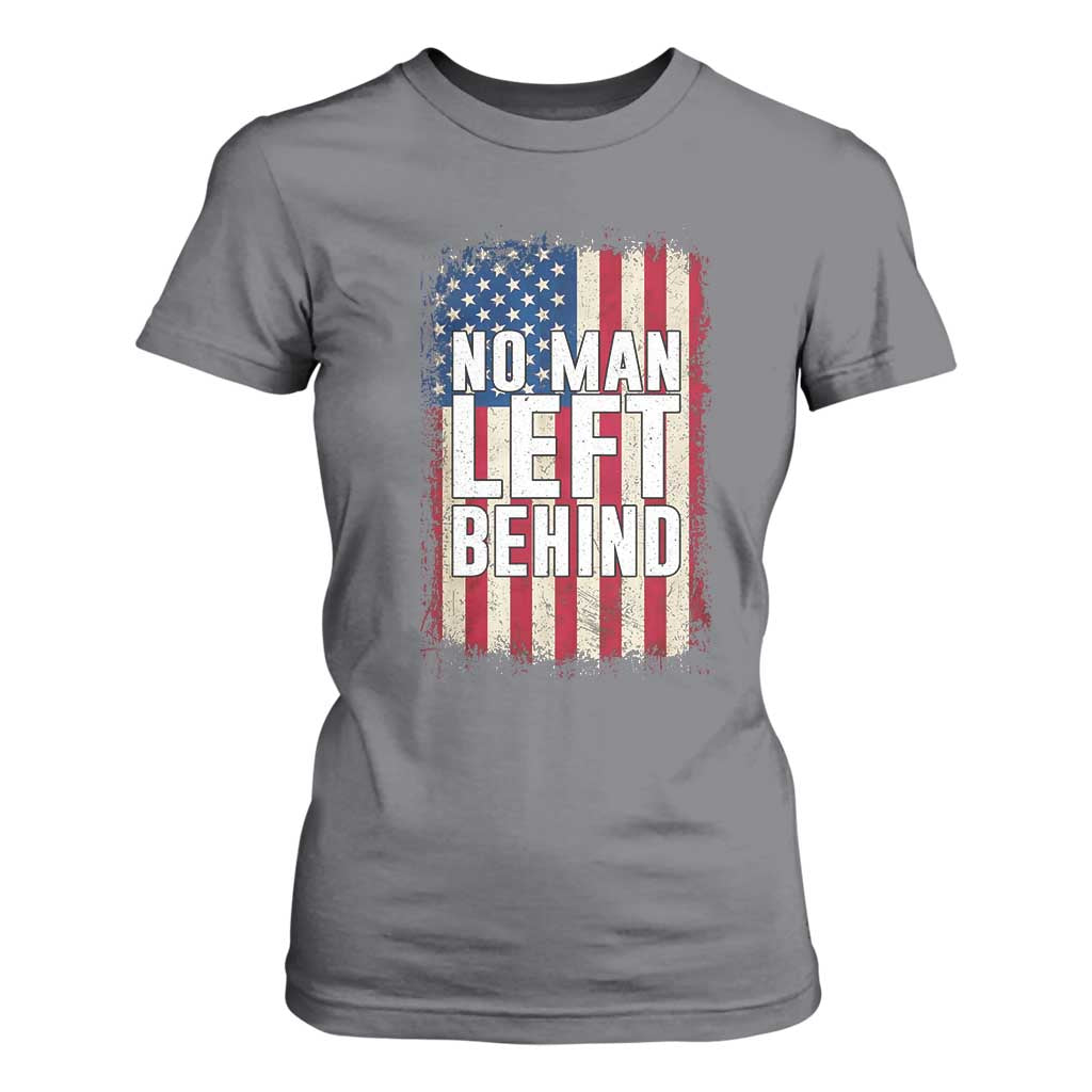 No Man Left Behind Patriotic T Shirt For Women Distressed American Flag TS02 Charcoal Print Your Wear