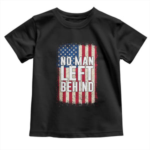No Man Left Behind Patriotic Toddler T Shirt Distressed American Flag TS02 Black Print Your Wear