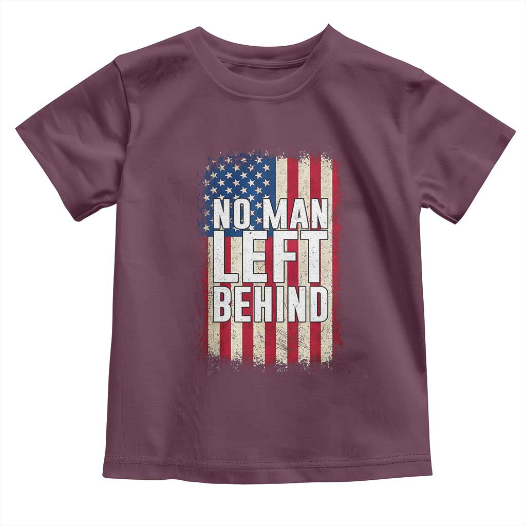 No Man Left Behind Patriotic Toddler T Shirt Distressed American Flag TS02 Maroon Print Your Wear
