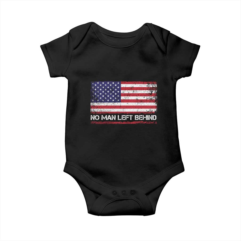 No Man Left Behind Distressed USA Flag Baby Onesie Patriotic US Military Brotherhood TS02 Black Print Your Wear