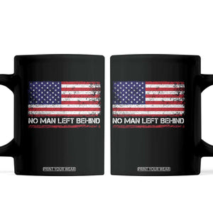 No Man Left Behind Distressed USA Flag Coffee Mug Patriotic US Military Brotherhood TS02 Black Print Your Wear
