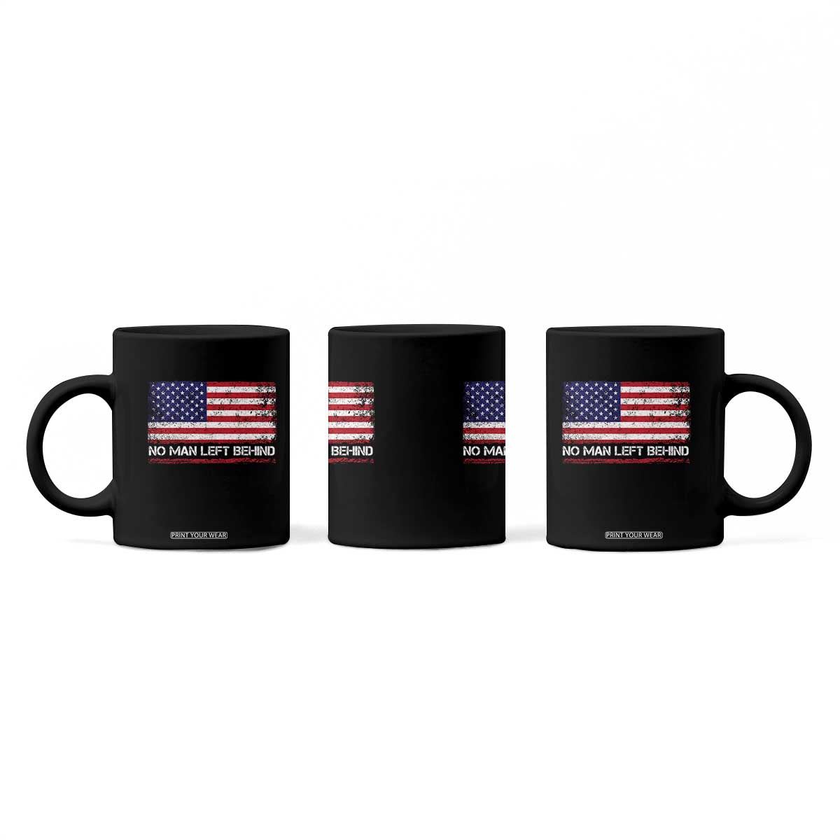 No Man Left Behind Distressed USA Flag Coffee Mug Patriotic US Military Brotherhood TS02 Print Your Wear