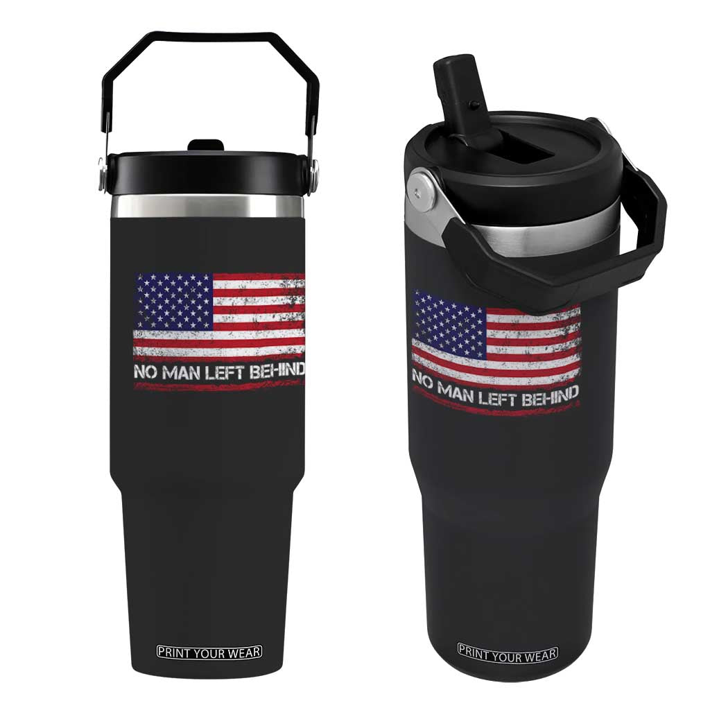 No Man Left Behind Distressed USA Flag Flip Straw Tumbler Patriotic US Military Brotherhood TS02 One Size: 30 oz Black Print Your Wear