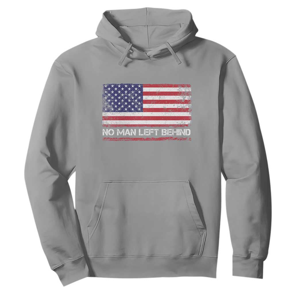 No Man Left Behind Distressed USA Flag Hoodie Patriotic US Military Brotherhood TS02 Sport Gray Print Your Wear