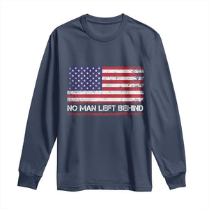 No Man Left Behind Distressed USA Flag Long Sleeve Shirt Patriotic US Military Brotherhood TS02 Navy Print Your Wear