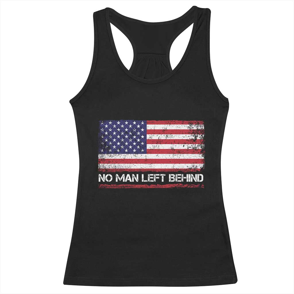 No Man Left Behind Distressed USA Flag Racerback Tank Top Patriotic US Military Brotherhood TS02 Black Print Your Wear