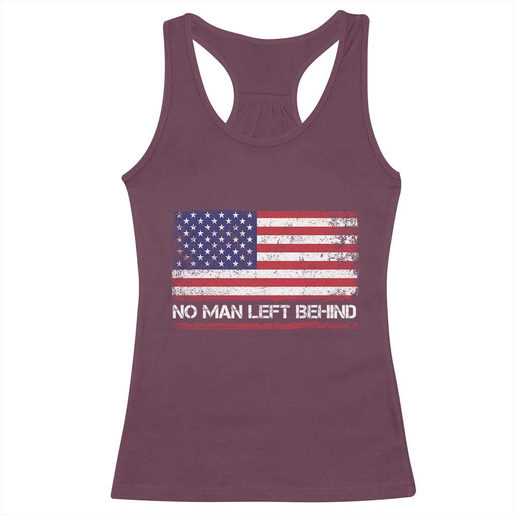 No Man Left Behind Distressed USA Flag Racerback Tank Top Patriotic US Military Brotherhood TS02 Maroon Print Your Wear