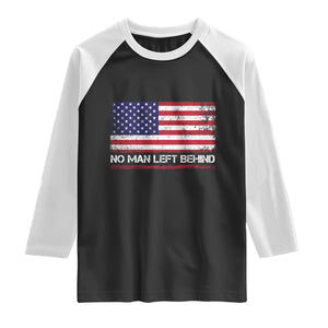 No Man Left Behind Distressed USA Flag Raglan Shirt Patriotic US Military Brotherhood TS02 Black White Print Your Wear