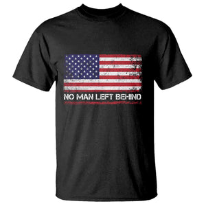 No Man Left Behind Distressed USA Flag T Shirt Patriotic US Military Brotherhood TS02 Black Print Your Wear