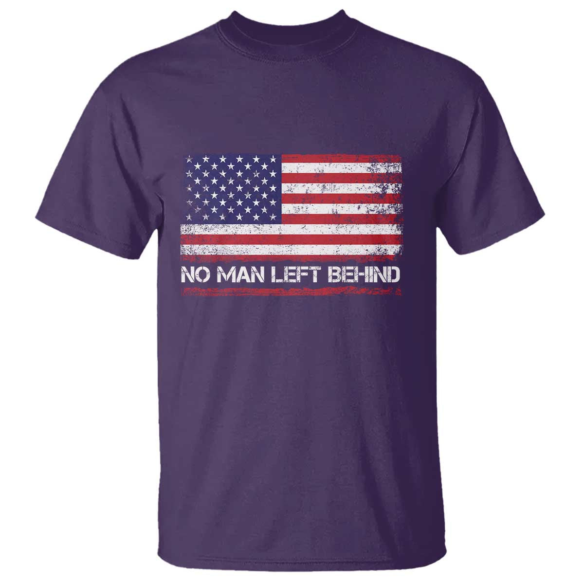 No Man Left Behind Distressed USA Flag T Shirt Patriotic US Military Brotherhood TS02 Purple Print Your Wear