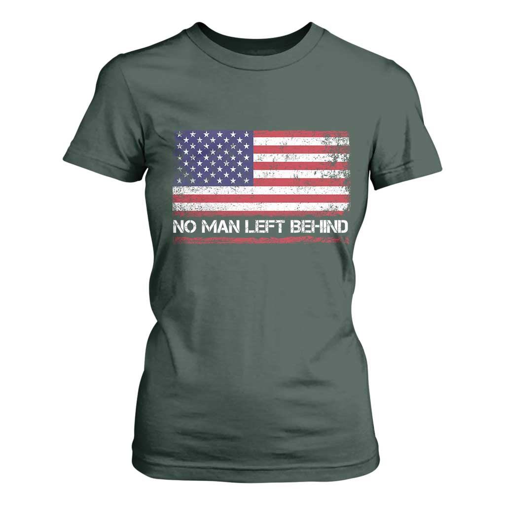 No Man Left Behind Distressed USA Flag T Shirt For Women Patriotic US Military Brotherhood TS02 Dark Forest Green Print Your Wear